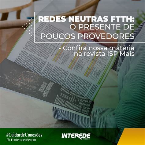 Redes Neutras FTTH O PRESENTE DE POUCOS PROVEDORES INTEREDE TELECOM