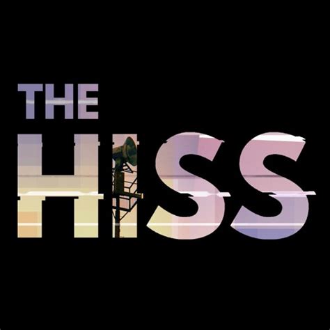 Stream The Hiss Listen To Podcast Episodes Online For Free On Soundcloud