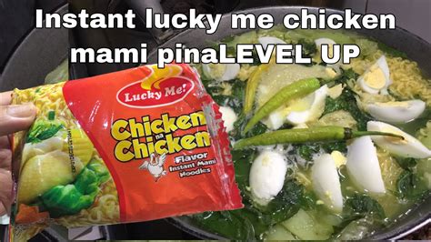 Lucky Me Instant Chicken Mami Mas Pina Level Up Ang Sarap Try Nyo Din