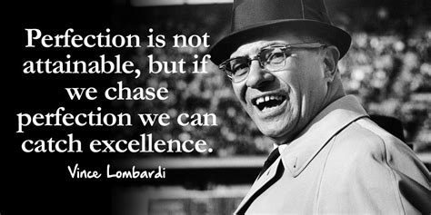 Proven Perfection Image Quote By Vince Lombardi