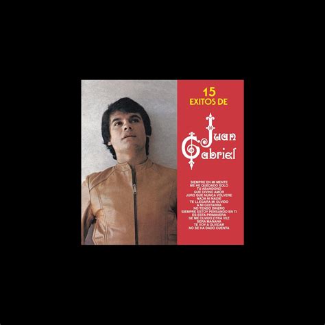 Exitos De Juan Gabriel By Juan Gabriel On Apple Music