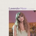 ‎Lavender Haze (Acoustic Version) - Single - Album by Taylor Swift ...