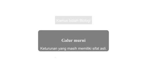 Arti Kata Galur Murni Dalam Kamus Istilah Biologi Indonesia Lengkap