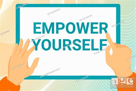 Inspiration Showing Sign Empower Yourself Business Showcase Taking