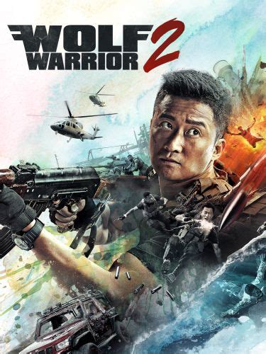 Share wolf warrior movie to your friends. Wolf Warrior 2 (2017) - Jing Wu | Synopsis ...