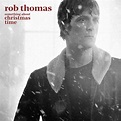 SOMETHING ABOUT CHRISTMAS TIME - Album by Rob Thomas | Spotify