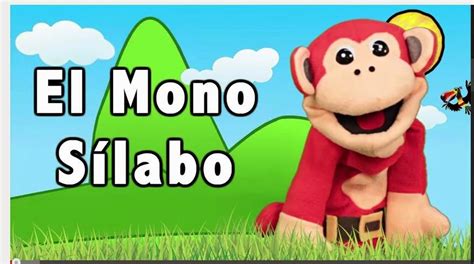 Aprender A Leer Sílabas La Le Li Lo Lu El Mono Sílabo Videos