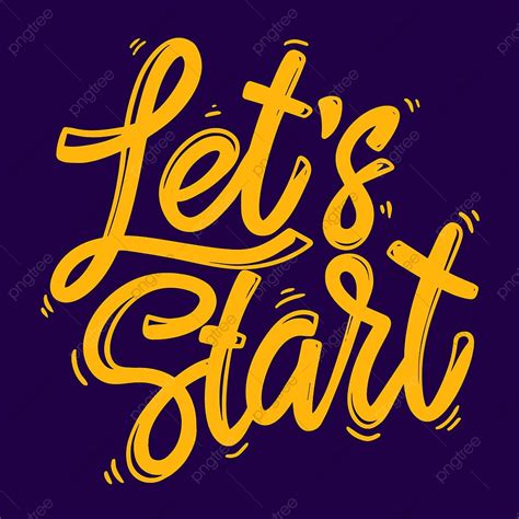 Letted Vector Png Images Let Rsquo S Start Typography Lettering Hand