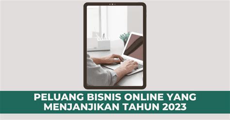 Bisnis Online Yang Menjanjikan Di Tahun 2023 Togepasarid
