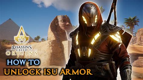 How To Unlock Isu Armor Ac Origins Youtube