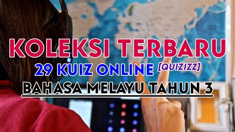 Koleksi Terbaru Kuiz Online Quizizz Bahasa Melayu Tahun