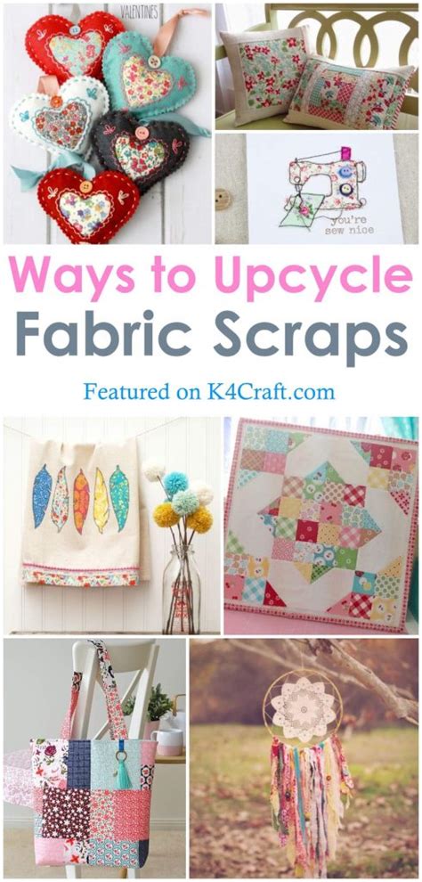 Creative Ways To Upcycle Fabric Scraps K4 Craft