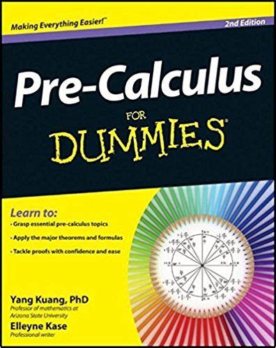 Pre Calculus For Dummies Yang Kuang Elleyne Kase Amazon Books In