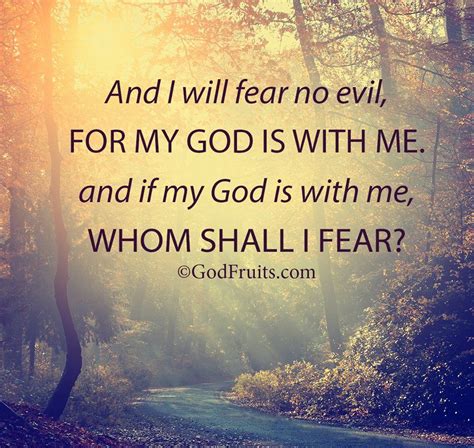 I Will Fear No Evil For My God Is With Me