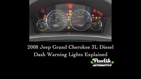 2008 Jeep Grand Cherokee 3 Liter Diesel Dash Warning Lights Explained
