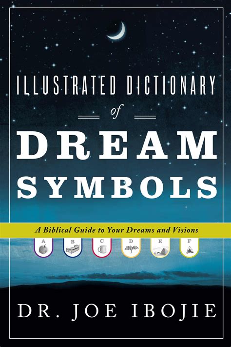 Illustrated Dictionary Of Dream Symbols By Joe Ibojie Free Delivery