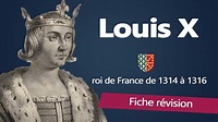 Fiche révision : Louis X dit "le Hutin" - roi de France - YouTube