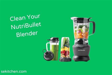 How To Clean Nutribullet Rubber Seal Base And Blades Quick Steps