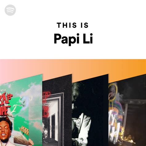 This Is Papi Li Spotify Playlist