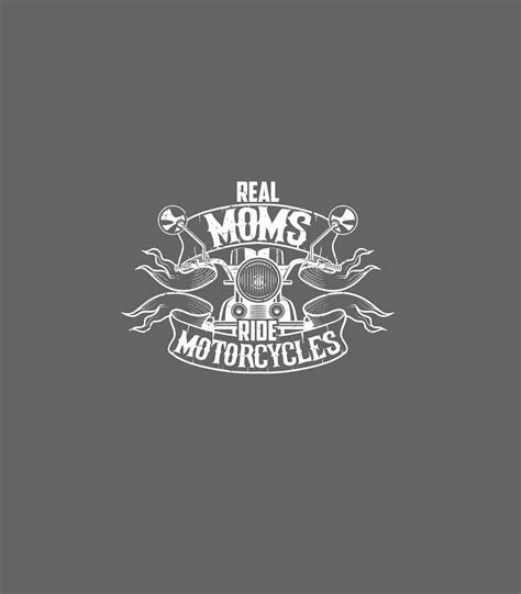 Real Moms Ride Motorcycles Funny For Mama Digital Art By Lucyv Broda