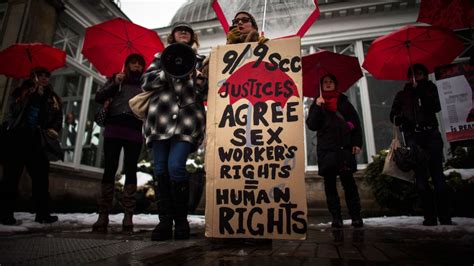 Supreme Court Strikes Down Canadas Anti Prostitution Laws Will Give Parliament A Year To