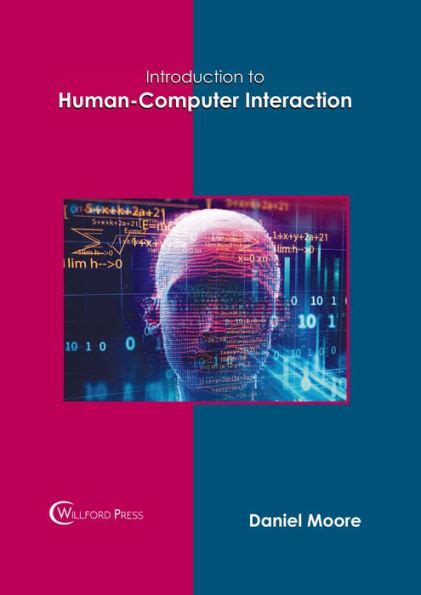 Introduction To Human Computer Interaction By Daniel Moore Hardcover