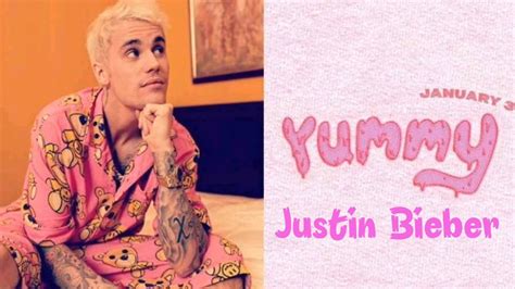 Yummy By Justin Bieber Official Music Video Youtube