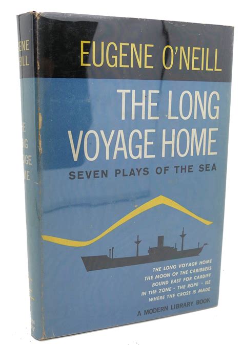 The Long Voyage Home Seven Plays Of The Sea Eugene Oneill Modern