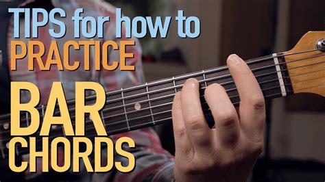 Bar Chords Tips And Exercises For Bar Chord Practice Youtube