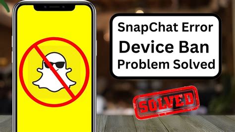 Snapchat Device Ban Fix IPhone How To Fix Snapchat Device Ban 2023