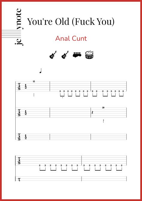 Anal Cunt Youre Old Fuck You Guitar And Bass Sheet Music Jellynote
