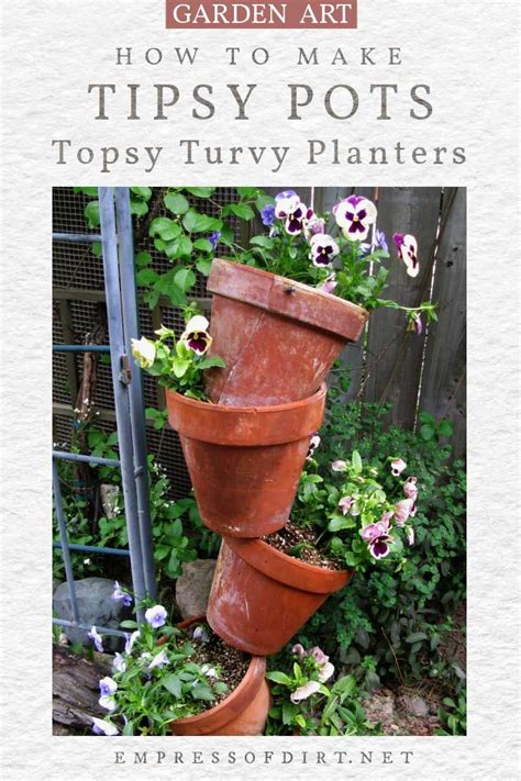 How To Make Tipsy Pots Empress Of Dirt Flower Pots Flower Pot