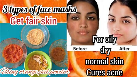 How To Get Fair Skinface Packs Using Orange Peel Powder For Oilyacne