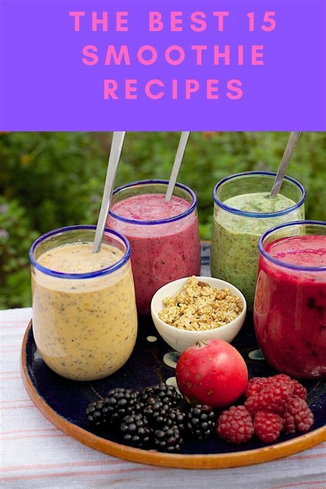 The Best Smoothie Recipes 15 Best Smoothie Combinations • Many Things To Love Many Thing