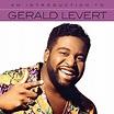 Gerald Levert/An Introduction To