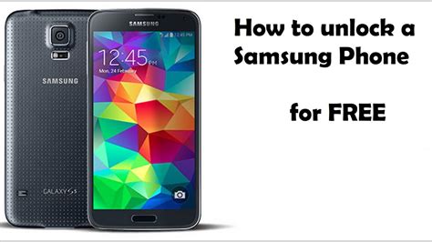 How To Unlock My Samsung Phone How To Unlock Any Samsung Phone