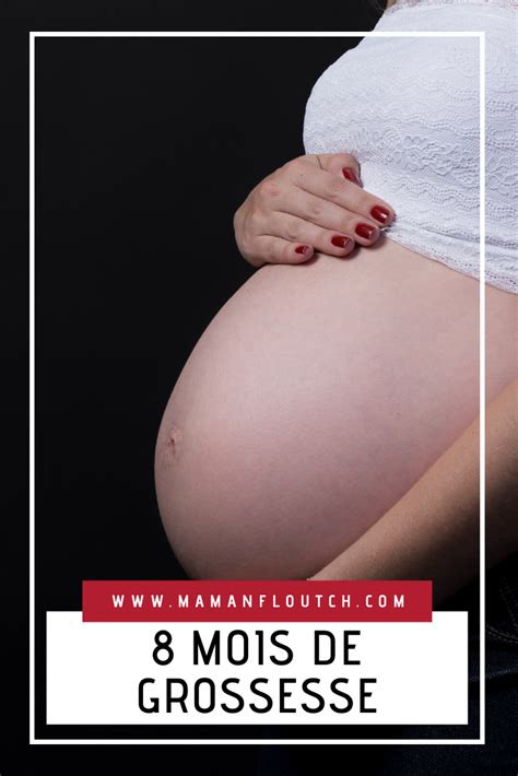 8 mois de Grossesse Mon suivi de grossesse Le 8ème mois de ma