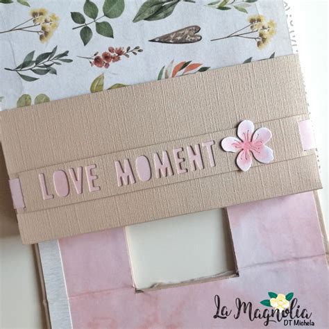 Mini Album “love” Michela Faccincani Magnolia Decoupage Scrapbooking And Creatività