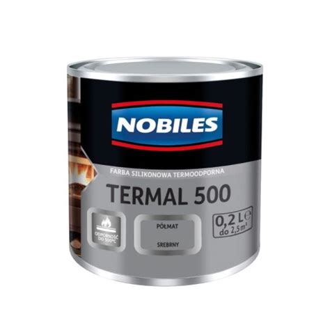 NOBILES Farba Termal 500 Do Metalu Srebrny 0 2L Kup Online W PSB LOBO