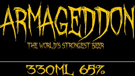 Armageddon The Worlds Strongest Beer Common Sense Evaluation