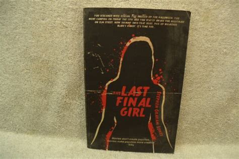 The Last Final Girl Stephen Graham Jones 2012 Paperback First Edition Ebay