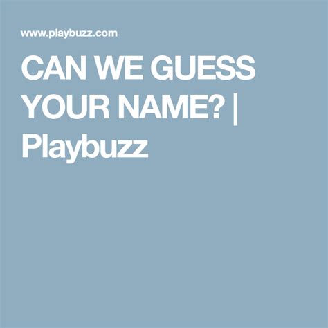 Can We Guess Your Name Your Name Guess Names