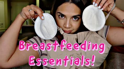 breastfeeding essentials breastfeeding must haves youtube