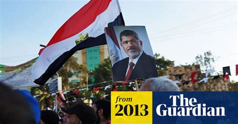 Egypt S Overthrow Of Morsi Creates Uncertainty For Islamists Everywhere Egypt The Guardian