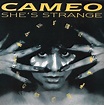 Cameo - She's Strange (1984, Vinyl) | Discogs
