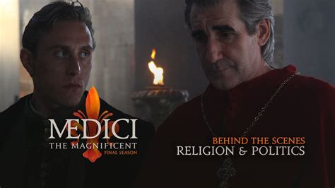 medici the magnificent season 3 bts religion and politics youtube