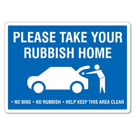 Please Take Your Rubbish Home Sign The Signmaker