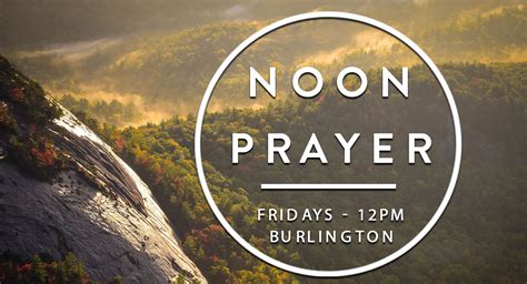 ( from noon until evening ). Friday Noon Prayer | Mount Hope Church