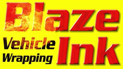 Blaze Ink Signage And Vehicle Graphics And Wrapping Youtube