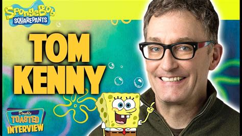 Tom Kenny Voice Of Spongebob Double Toasted Interview Youtube